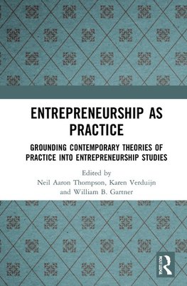 Entrepreneurship As Practice