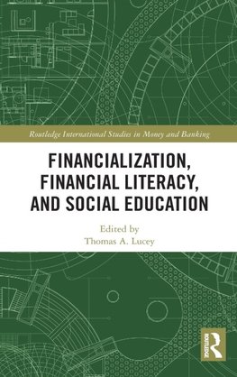 Financialization, Financial Literacy, and Social Education