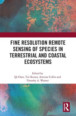 Fine Resolution Remote Sensing of Species in Terrestrial and Coastal Ecosystems