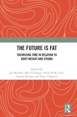 The Future Is Fat