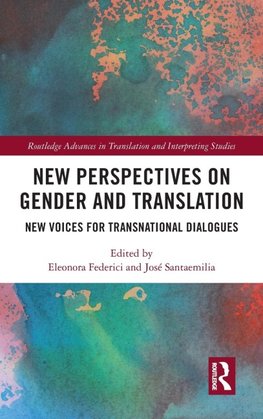 New Perspectives on Gender and Translation