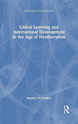 Global Learning and International Development in the Age of Neoliberalism