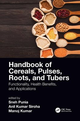 Handbook of Cereals, Pulses, Roots, and Tubers