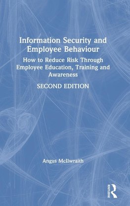 Information Security and Employee Behaviour