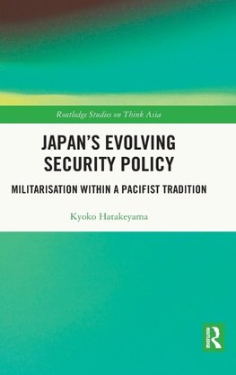 Japan's Evolving Security Policy