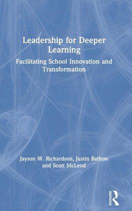 Leadership for Deeper Learning