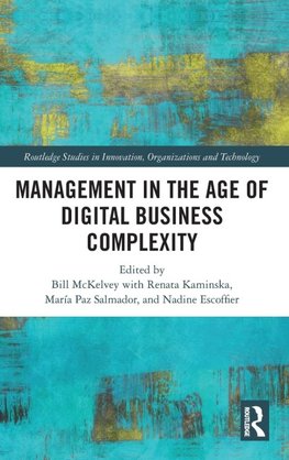 Management in the Age of Digital Business Complexity