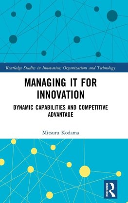 Managing IT for Innovation