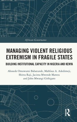 Managing Violent Religious Extremism in Fragile States