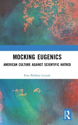 Mocking Eugenics