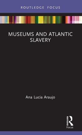 Museums and Atlantic Slavery