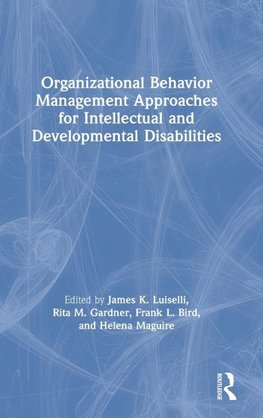 Organizational Behavior Management Approaches for Intellectual and Developmental Disabilities