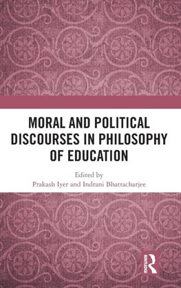 Moral and Political Discourses in Philosophy of Education