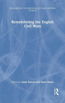 Remembering the English Civil Wars