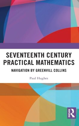 Seventeenth Century Practical Mathematics