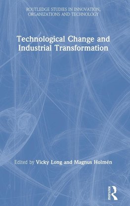 Technological Change and Industrial Transformation