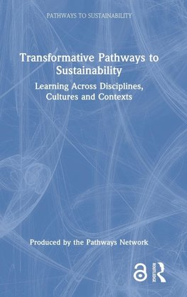 Transformative Pathways to Sustainability