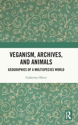 Veganism, Archives, and Animals