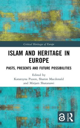 Islam and Heritage in Europe