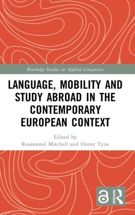 Language, Mobility and Study Abroad in the Contemporary European Context