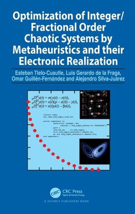 Optimization of Integer/Fractional Order Chaotic Systems by Metaheuristics and their Electronic Realization