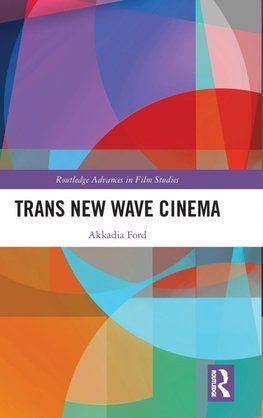 Trans New Wave Cinema