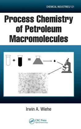 Process Chemistry of Petroleum Macromolecules