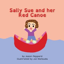 Sally Sue and her Red Canoe