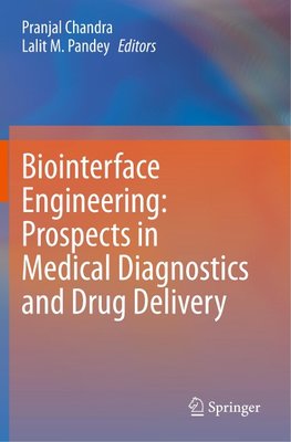 Biointerface Engineering: Prospects in Medical Diagnostics and Drug Delivery