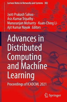 Advances in Distributed Computing and Machine Learning