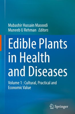 Edible Plants in Health and Diseases