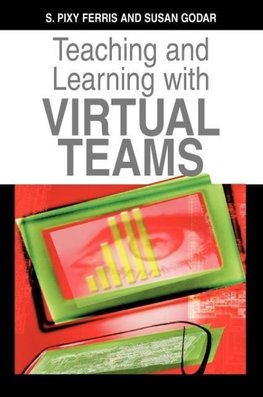 Teaching and Learning with Virtual Teams