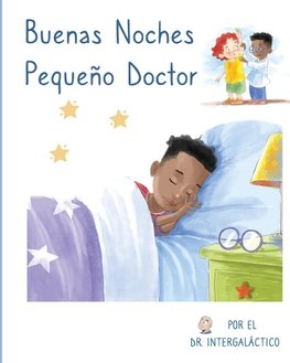 Buenas Noches Pequeño Doctor