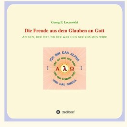 Die Freude aus dem Glauben an Gott