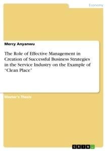 The Role of Effective Management in Creation of Successful Business Strategies in the Service Industry on the Example of "Clean Place"