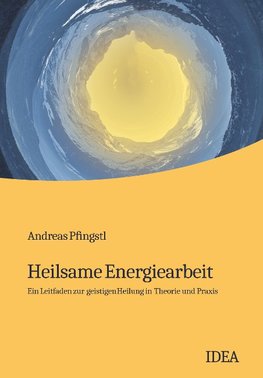 Heilsame Energiearbeit