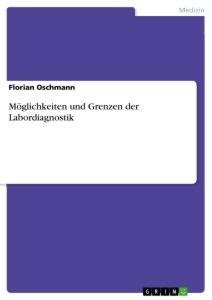 Möglichkeiten und Grenzen der Labordiagnostik