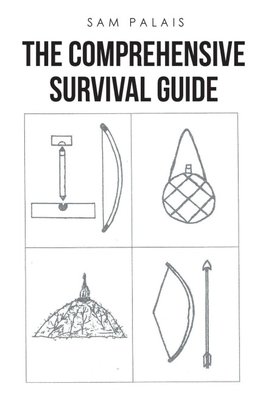 The Comprehensive Survival Guide