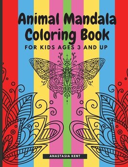 Animal Mandala Coloring Book for Kids Ages 3 and UP