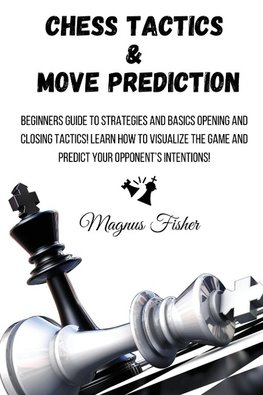 CHESS TACTICS AND MOVE PREDICTION