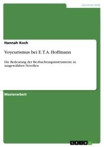 Voyeurismus bei E. T. A. Hoffmann