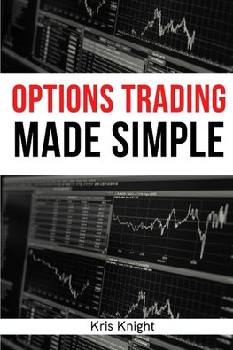 Options Trading Made Simple - 2 Books in 1