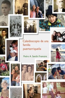 Caleidoscopio de una familia puertorriqueña