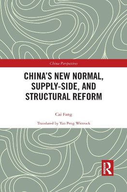 China's New Normal, Supply-side, and Structural Reform