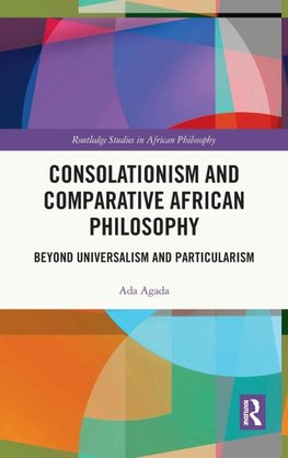 Consolationism and Comparative African Philosophy