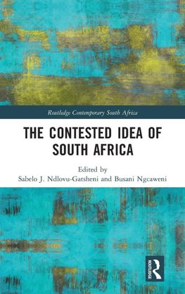 The Contested Idea of South Africa