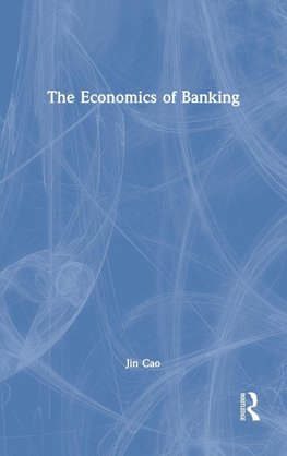 The Economics of Banking