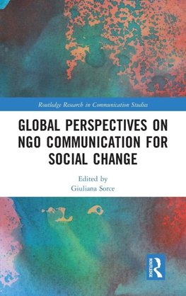 Global Perspectives on NGO Communication for Social Change