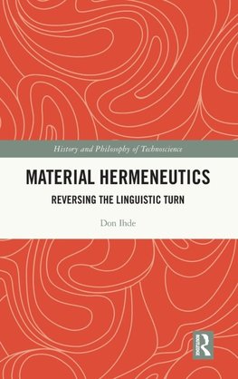 Material Hermeneutics