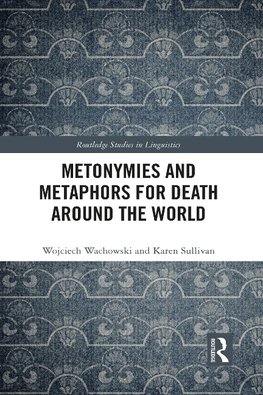 Metonymies and Metaphors for Death Around the World